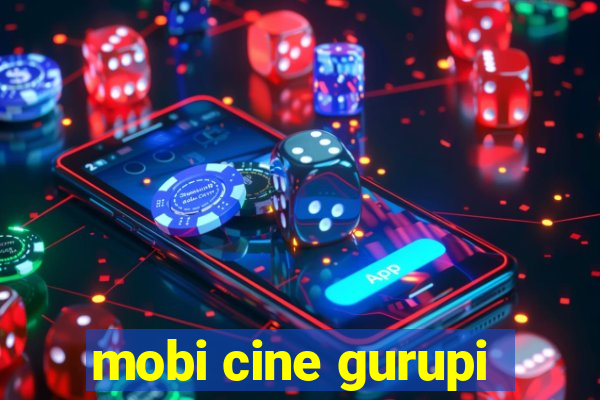 mobi cine gurupi